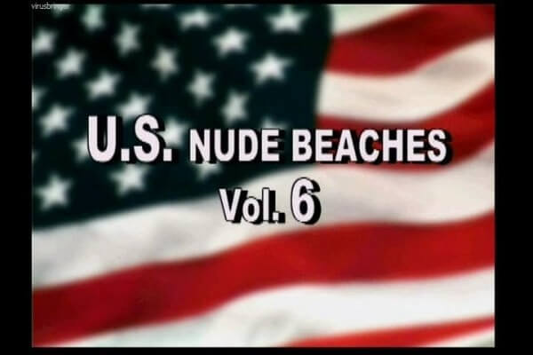 U.S. nude beaches vol 6 - Nudity helps one better understand oneself and ones feelings